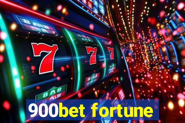 900bet fortune